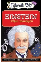 Einstein Çılgın Teorisyen; Eğlenceli Bilim, +10 Yaş