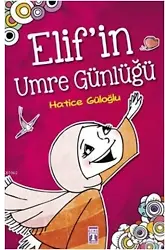 Elif'in Umre Günlüğü; +8 Yaş