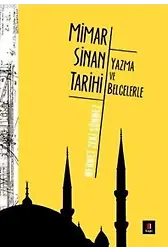 Yazma ve Belgelerle Mimar Sinan Tarihi