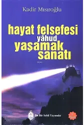Hayat Felsefesi yâhud Yaşamak Sanatı