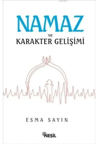 Namaz ve Karakter Gelişimi