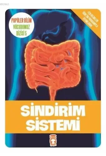 Sindirim Sistemi; Popüler Bilim - Vücudumuz Dizisi 5, 9+ Yaş