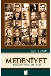 Medeniyet; Müslüman Toplumsallığın İnşası