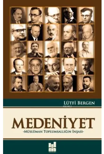 Medeniyet; Müslüman Toplumsallığın İnşası