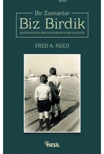 Bir Zamanlar Biz Birdik