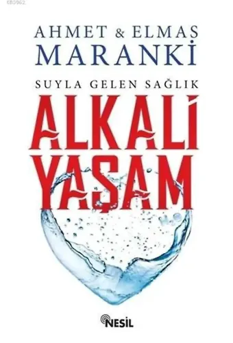 Alkali Yaşam; Suyla Gelen Sağlık