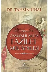 Osmanlılarda Fazilet Mücadelesi