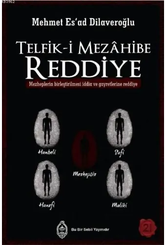 Telfik-i Mezahibe Reddiye; Mezheplerin Birleştirilmesi İddia ve Gayretlerine Reddiye