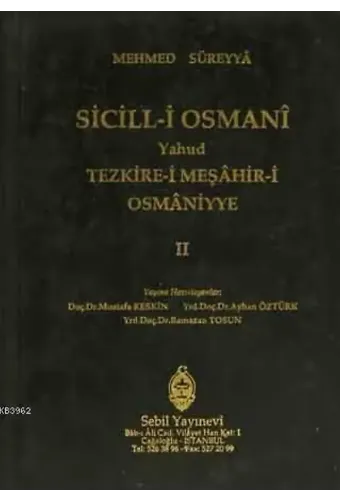 Sicill-i Osmanı Yahud Tezkire-i Meşahir-i Osmaniyye Cilt 2