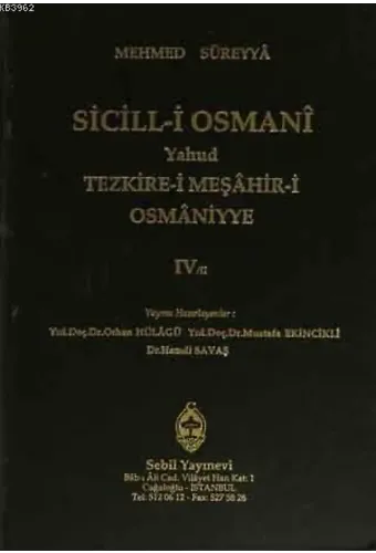 Sicill-i Osmanı Yahud Tezkire-i Meşahir-i Osmaniyye Cilt 4/2