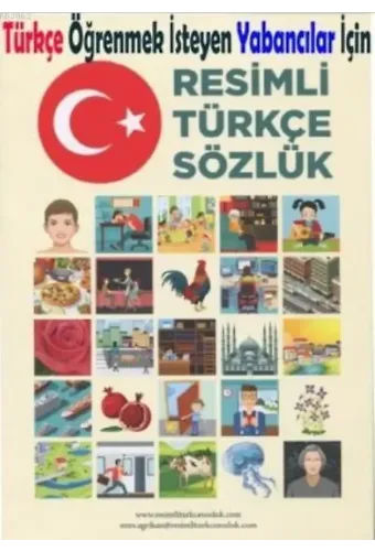 Resimli Türkçe Sözlük; Türkçe Öğrenmek İSteyen Yabancılar İçin