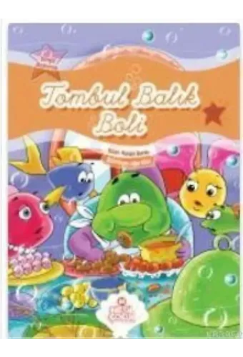 Tombul Balık Boli; Renkli Denizaltı Ülkesi Masalları - Dengeli Beslenmek