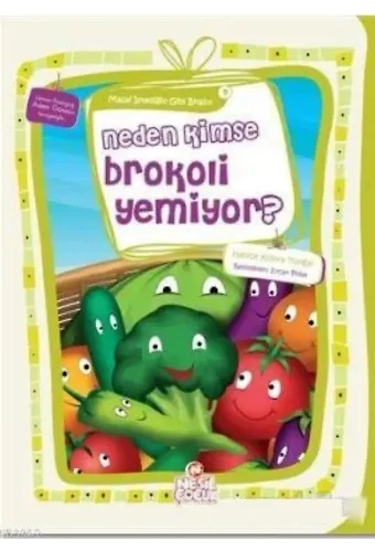 Neden Kimse Brokoli Yemiyor?; Masal İstediğin Gibi Bitsin! 9