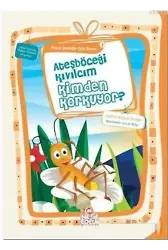 Ateşböceği Kıvılcım Kimden Korkuyor?