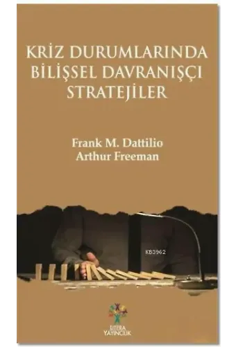 Kriz Durumlarında Bilişsel Davranışçı Stratejiler