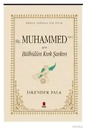 Hz. Muhammed (SAV) İçin Bülbülün Kırk Şarkısı (Özel Kumaş Ciltli)