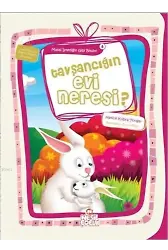 Tavşancığın Evi Neresi?