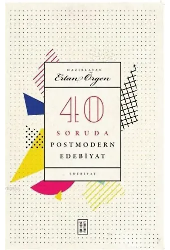 40 Soruda Postmodern Edebiyat