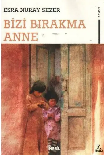 Bizi Bırakma Anne