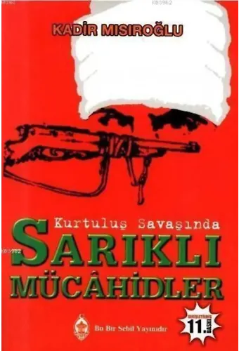 Kurtuluş Savaşı'nda Sarıklı Mücahidler