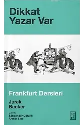 Dikkat Yazar Var; Frankfurt Dersleri