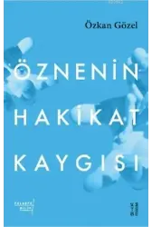 Öznenin Hakikat Kaygısı