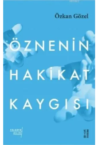 Öznenin Hakikat Kaygısı