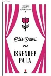 Lale Devri; Tiyatro Eserleri 5