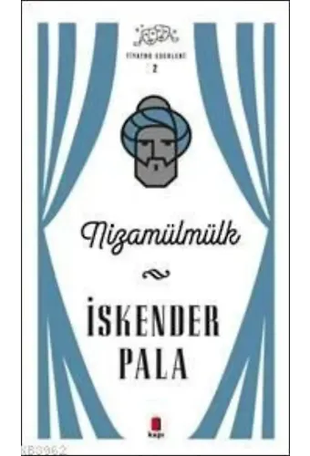 Nizamülmülk; Tiyatro Eserleri 2