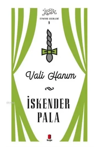Vali Hanım - Tiyatro Eserleri 9