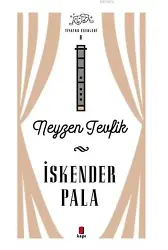 Neyzen Tevfik - Tiyatro Eserleri 8