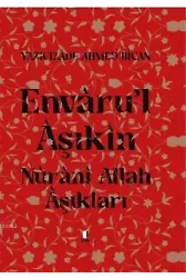 Envâru'l Âşıkîn; Nûrânî Allah Âşıkları