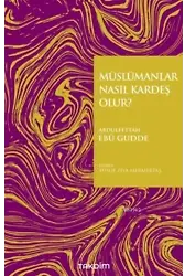 Müslümanlar Nasıl Kardeş Olur?