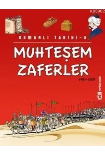 Muhteşem Zaferler; Osmanı Tarihi, 9+ Yaş