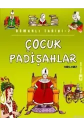 Çocuk Padişahlar (1603-1687); Osmanlı Tarihi, 9+ Yaş