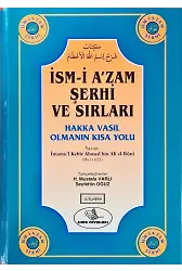 İsmi Azam Şerhi ve Sırları - Hakka Vasıl Olmanın Kısa Yolu