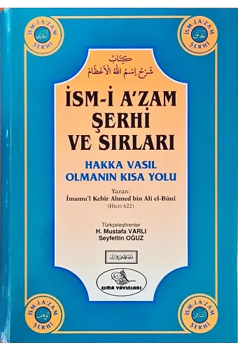 İsmi Azam Şerhi ve Sırları - Hakka Vasıl Olmanın Kısa Yolu