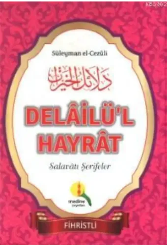 Delailü'l Hayrat; Salavatı Şerifeler