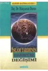 İslam Tarihinin Konjonktürel Değişimi - 1