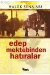 Edep Mektebinden Hatıralar