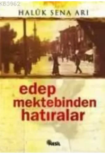Edep Mektebinden Hatıralar