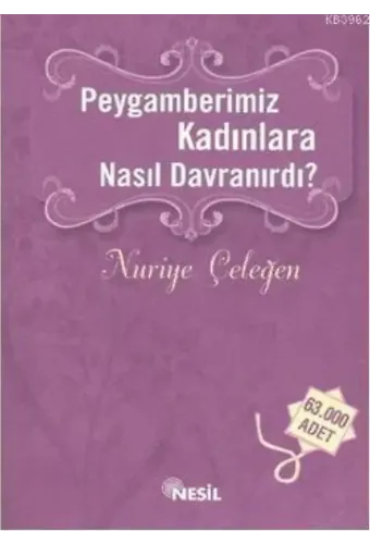 Peygamberimiz Kadınlara Nasıl Davranırdı?
