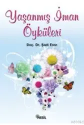 Yaşanmış İman Öyküleri