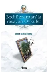 Bediüzzaman'la Yaşayan Öyküler-3