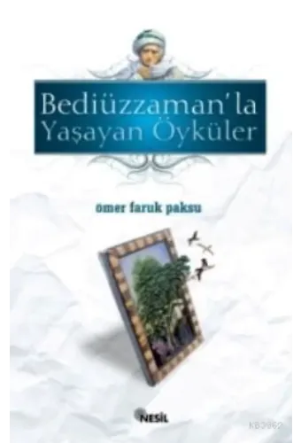 Bediüzzaman'la Yaşayan Öyküler-3