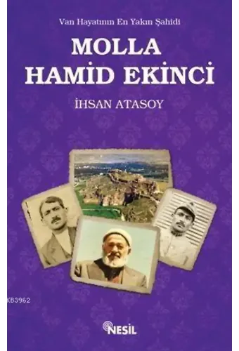 Molla Hamid Ekinci; Van Hayatının En Yakın Şahidi