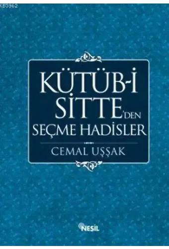 Kütüb-ü Sitte'den Seçme Hadisler; 1500 Hadisle Peygamberler Yolu