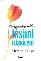 Peygamberimizin (a.s.m.) İnsani İlişkileri