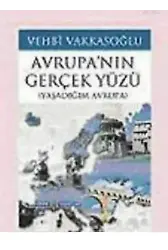 Avrupa'nın Gerçek Yüzü; Yaşadığım Avrupa