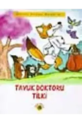 Tavuk Doktoru Tilki; Sihirli Orman Masalları 5